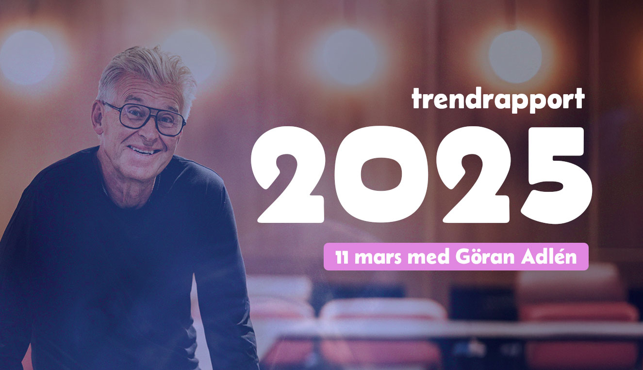 Trendrapport 2025 med Göran Adlén